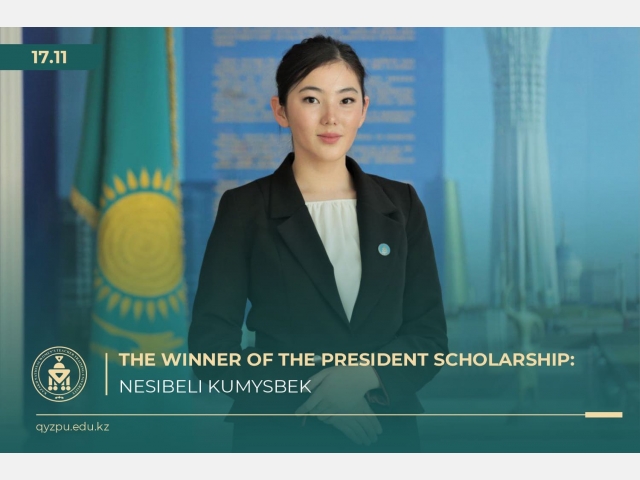 The Winner of the President Scholarship: Nesibeli Kumysbek