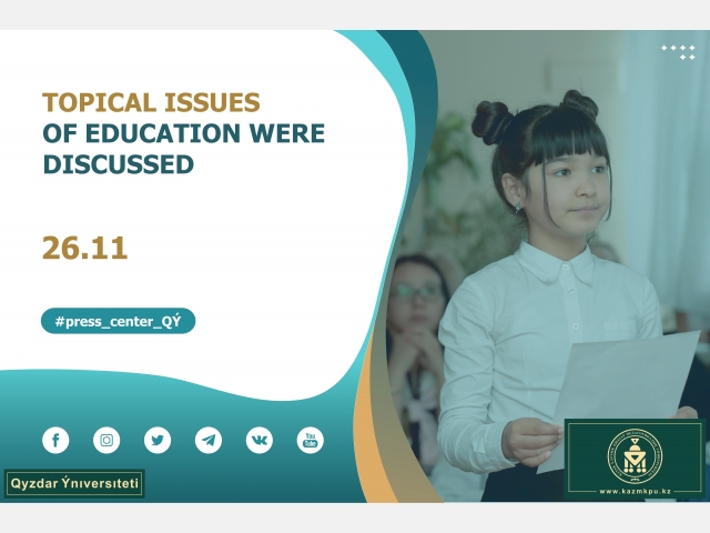 Topical issues of education were discussed