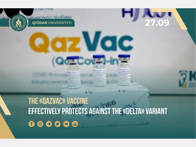 The «QazVac» vaccine effectively protects against the «Delta» variant