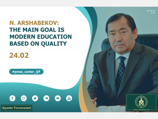 Nurgali Arshabekov: The main goal is modern education based on quality