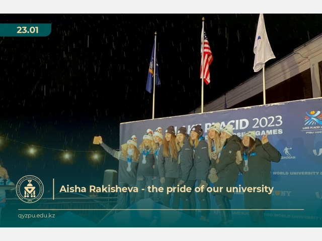 Aisha Rakisheva - the pride of our university