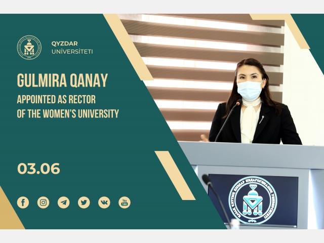 Gulmira Qanay appointed as rector of the Women’s University  