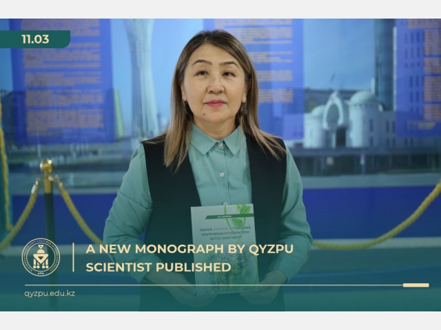 A new monograph by QyzPU scientist published