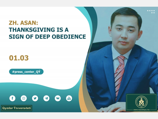 Zhandar Asan: «Thanksgiving is a sign of deep obedience»