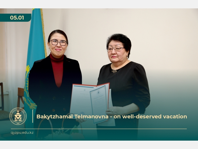 Bakytzhamal Telmanovna - on well-deserved vacation