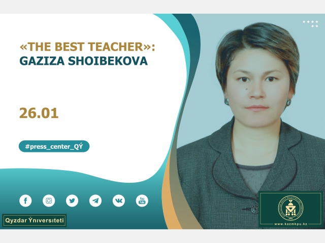 «The best teacher»: Gaziza Shoibekova