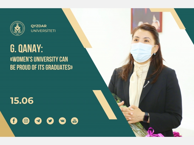Gulmira Qanay: «Women's University can be proud of its graduates»