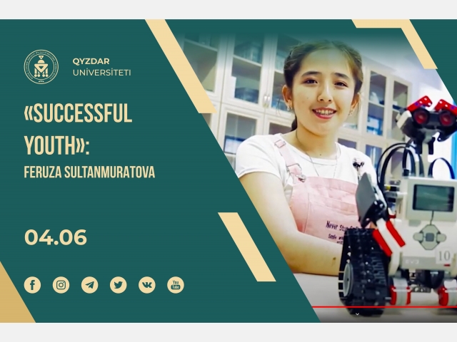 «Successful Youth»: Feruza Sultanmuratova