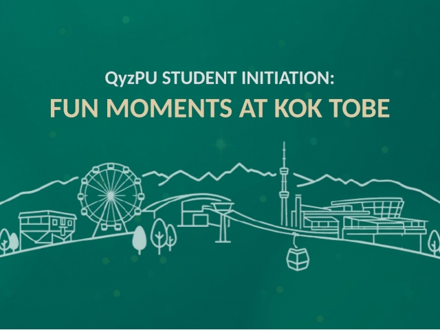 QyzPU Student Initiation: Fun Moments at Kok Tobe