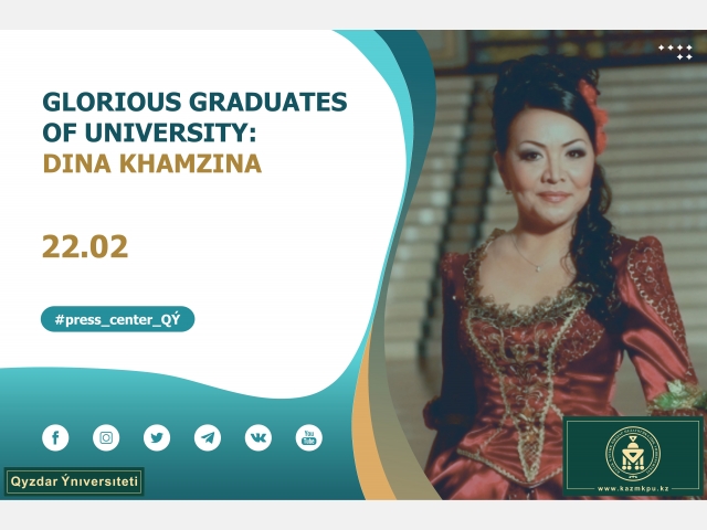The project «Glorious graduates of University»: Dina Khamzina