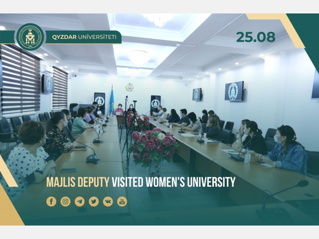 Mazhilis deputy visited Kazakh National Women's Teacher Training University