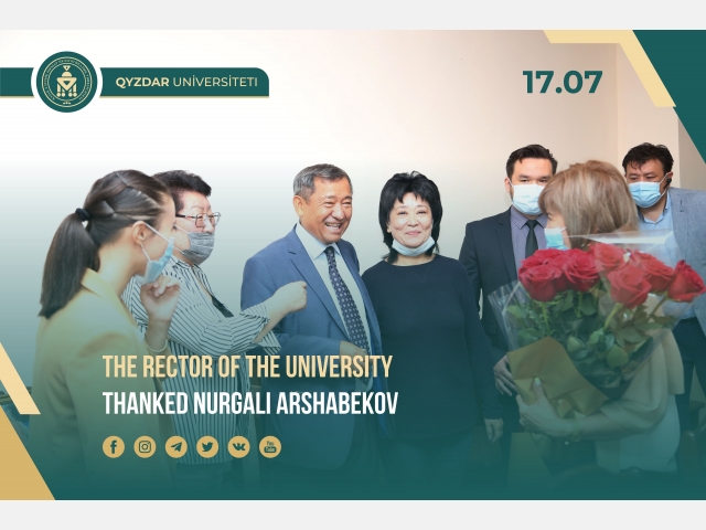 The Rector of the University thanked Nurgali Arshabekov