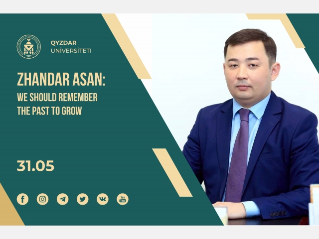 Zhandar Asan: «We should remember the past to grow»