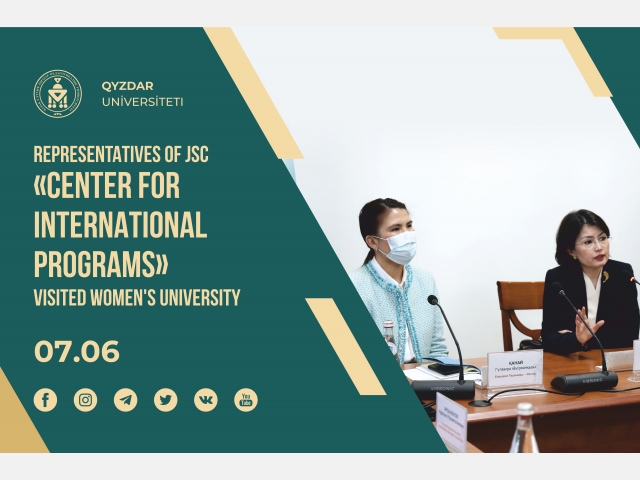 Representatives of JSC «Center for International Programs» visited Women's University