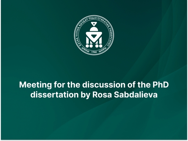 Meeting for the discussion of the PhD dissertation by Rosa Sabdalieva
