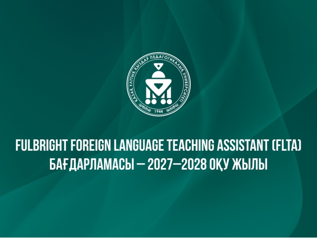 Fulbright Foreign Language Teaching Assistant (FLTA) бағдарламасы – 2027–2028 оқу жылы
