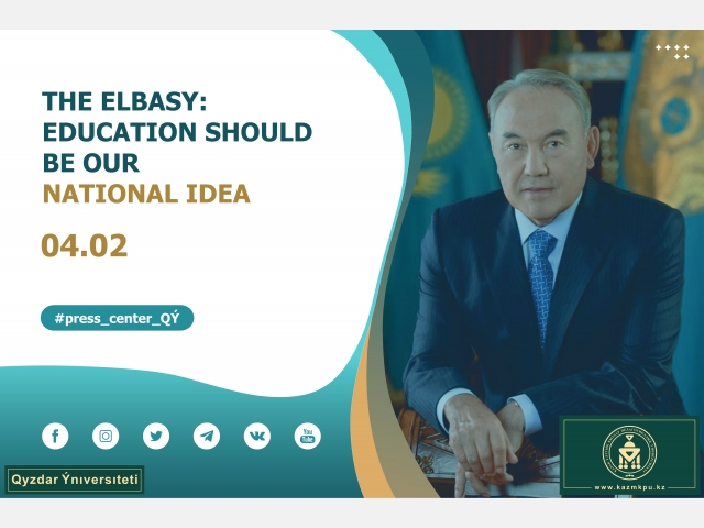The Elbasy: Education should be our national idea