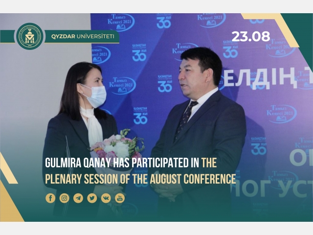 Gulmira Qanay has participated in the plenary session of the August conference