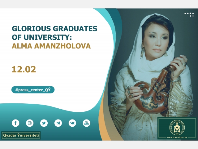 The project «Glorious graduates of University»: Alma Amanzholova
