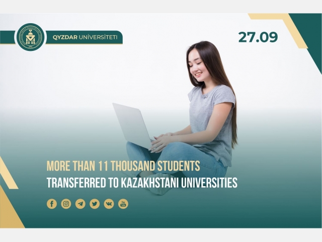 More than 11 thousand students transferred to Kazakhstani universities