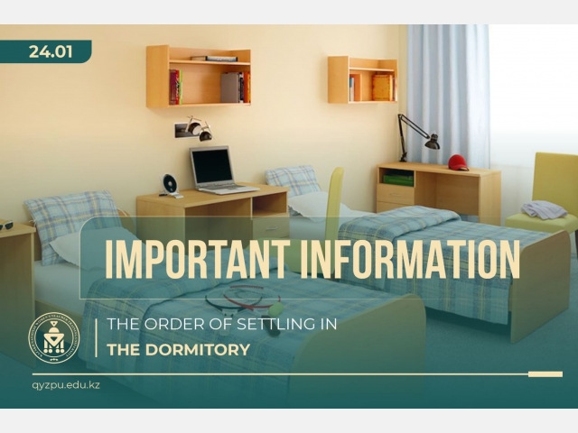 IMPORTANT INFORMATION: The order of settling in the dormitory