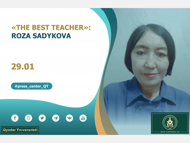 «The best teacher»: Roza Sadykova